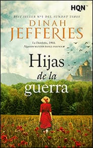 Portada de Hijas de la guerra de Dinah Jefferies