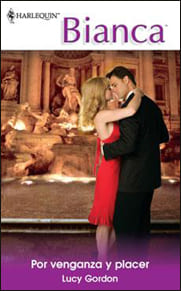 Portada de Por venganza y placer de Lucy Gordon
