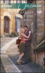 Portada edición 2017 de Un destino inesperado de Lucy Gordon
