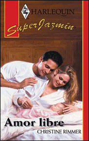 Portada de Amor libre de Christine Rimmer
