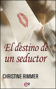 Portada edición 2018 de El destino de un seductor de Christine Rimmer