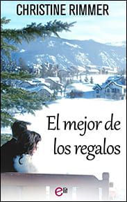 Portada edición 2018 de El mejor de los regalos de Christine Rimmer