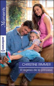 Portada edición 2016 de El regreso de la princesa de Christine Rimmer