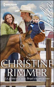 Portada de La princesa que llegó en invierno de Christine Rimmer