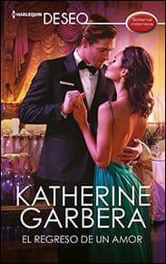 Portada de El regreso de un amor de Katherine Garbera