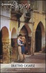 Portada edición 2018 de Objetivo: casarse de Kathryn Ross