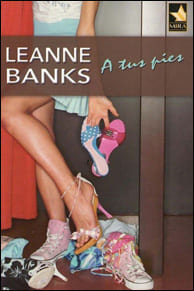 Portada de A tus pies de Leanne Banks
