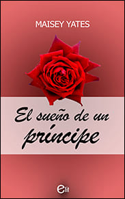Portada edición 2021 de El sueño de un príncipe de Maisey Yates