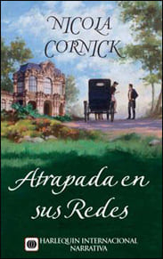 Portada de Atrapada en sus redes de Nicola Cornick