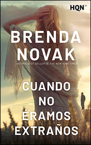 Portada de Cuando no éramos extraños de Brenda Novak