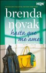 Portada de Hasta que me ames de Brenda Novak
