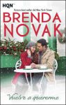 Portada de Vuelve a quererme de Brenda Novak