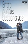 Portada de Entre puntos suspensivos de Mayte Esteban