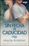 Portada edición 2022 de Sin fecha de caducidad de Mayte Esteban
