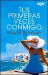 Portada de Tus primeras veces conmigo de Mayte Esteban
