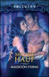 Portada de Maldición eterna de Michele Hauf