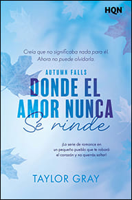 Portada de Donde el amor nunca se rinde de Taylor Gray