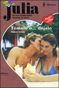 Portada de Tómalo o... déjalo de Elizabeth Oldfield