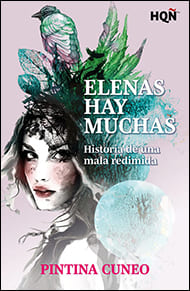 Portada de Elenas hay muchas (Historia de una mala redimida) de Pintina Cuneo